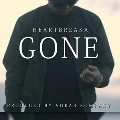 Heartbreaka - Gone (Prod. Vokab Kompany)