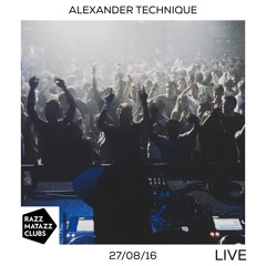 Alexander Technique DJ SET @ RAZZMATAZZ (THE LOFT) BARCELONA