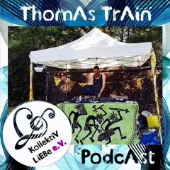 ThomAs TrAin - We doN't neEd no moRe troUble | KollektiV LiEBe PodcAst#39