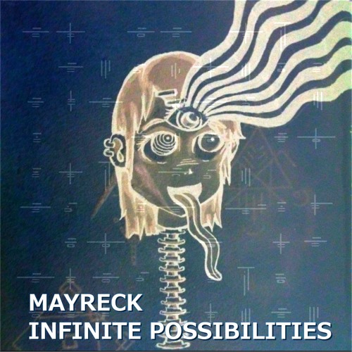 Mayreck - Infinite Possibilities