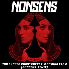 Banks - You Should Know Where I'm Coming From (Nonsens Remix)