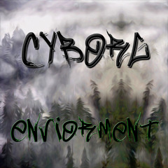 Cyborg - Envoirment