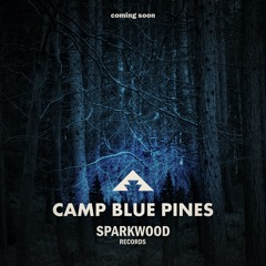 Sparkwood Records - Camp Blue Pines (compilation teaser)