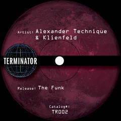 Alexander Technique & Klienfeld - The Funk (Original Mix)