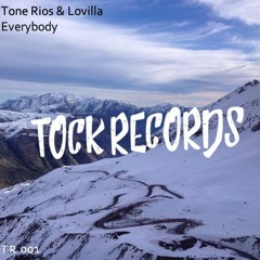 Tone Rios X Lovilla - Everybody