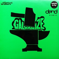 The Chemical Brothers - Galvanize ft. Q-Tip (D.END Remix)