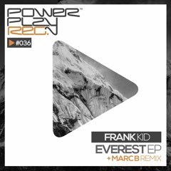 Frank Kid - Everest (Original Mix) [POWER PLAY RECORDS]
