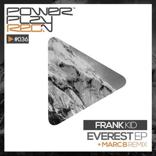 Frank Kid - Everest (Original Mix) [POWER PLAY RECORDS]