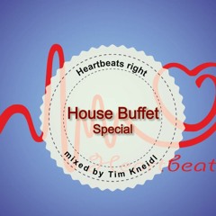 House Buffet Special - Heartbeats right -- mixed Tim Kneidl