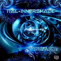 Ital vs Innershade - Mysteries Of Hyperspace (Preview)