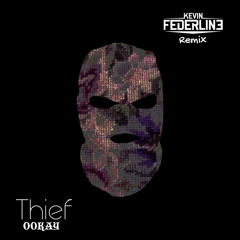 Ookay "Thief" (Kevin Federline Remix)