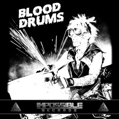 Blood Drums - Destroy them with Drums - [FREE DL]