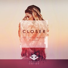 The Chainsmokers - Closer (Justin Caruso Remix)