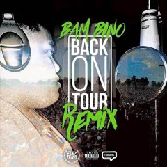 BAM BINO - Back On Tour Remix