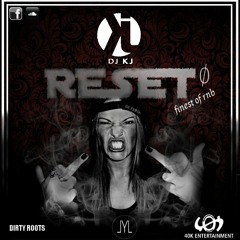 DJ KJ - Reset Ø // finest of RnB // FREE DOWNLOAD