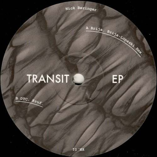 Nick Beringer – Transit EP (Incl. Lopaski Remix)(KK.01)