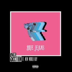 Blue Jeans Ft. N£w World Ray (Prod. Nimbus//Sound)