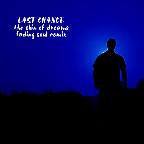 The Skin Of Dreams (Fading Soul Remix)
