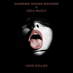 Love Killah (ft Eecii McFly)