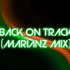 Back on Track (Marianz Mix)