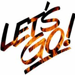 "Let's Go"