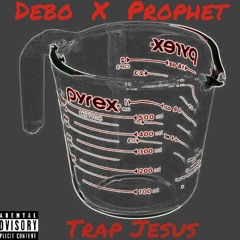 Debo X ProFitt       Trap Jesus