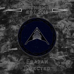 Frazah - Infected