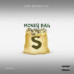 Joss Beatz - Money Bag (Feat. KT)