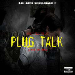 25K - Plug Talk (Prod. by @TheReal_25K)