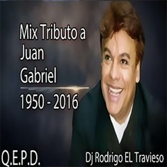Mix Tributo a Juan Gabriel - Exitos - Dj Rodrigo EL Travieso