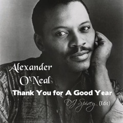 Alexander O'Neal "Thank You for A Good Year" (DJ Spivey Edit)