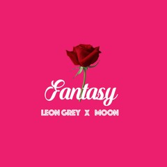 Leon Grey x Moon - Fantasy (Prod. by CLASSIXS BEATS)