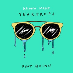 Arona Mane - Teardrops - ft Quinn