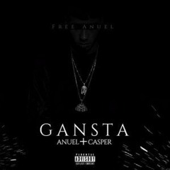 Anuel ft Casper - Gansta