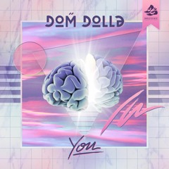 Dom Dolla - You