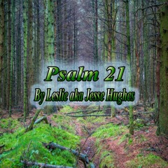 Psalm 21 The King Trusts In The Lord Ver 1