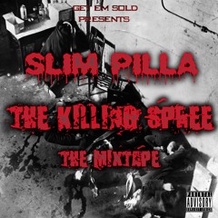 Shooters Everywhere - Slim Pilla