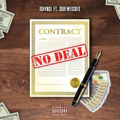 No Deal ft. @soufwessdes