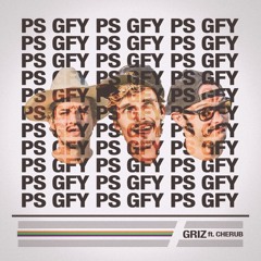 PS GFY ft. Cherub [Download]