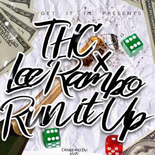 Stream LEE RAMBO FT THC -(RUN IT UP) by LEERAMBO187 | Listen online for ...