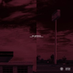 No Service (Prod. @Trellgotwings)