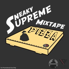 SNEAKY SUPREME MIXTAPE