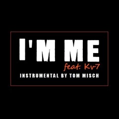 I'm Me ft. Kv7 (Tom Misch Instrumental)