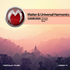 Matter & Universal Harmonics - Sankara [Mistique]