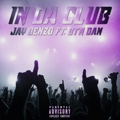Benzo Ruthless Feat. Btn Dan - In Da Club