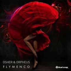 Osher VS Orpheus  - Flymenco  [Out in Blue tunes Records ]