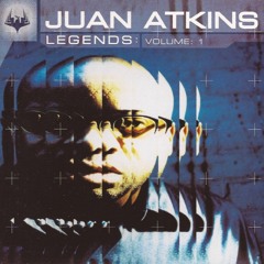 253 - Juan Atkins - Legends: Volume 1 (2001)