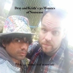 30 Minutes of Nonsense, Pilot  (42 minutes of nonsense)