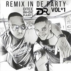 DANNY X DTEE REMIX IN DE PARTY VOL 1