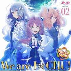 We are I★CHU! - Pop'n Star